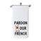 WCGXKO Bulldog Lover Gift French Bulldog Themed Kitchen Towel Pardon Our French