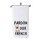 WCGXKO Bulldog Lover Gift French Bulldog Themed Kitchen Towel Pardon Our French