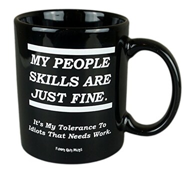 Funny Guy Mugs My People Skills Are Just Fine Ceramic Coffee Mug 11oz Ideal Funny Coffee Mug for Women and Men Hilarious Novelty Coffee Cup with Witty Sayings