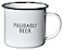 Swag Brewery PROBABLY BEER Enamel Coffee Mug Funny Home Bar Gift for Beer Lovers Homebrewers Men and Women Cool Cup for the Office Kitchen Campfire and Travel