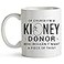 YouNique Designs Kidney Donor Mug 11 Ounces Kidney Transplant Coffee Cup Kidney Donor Transplant Mugs