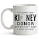 YouNique Designs Kidney Donor Mug 11 Ounces Kidney Transplant Coffee Cup Kidney Donor Transplant Mugs
