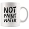 Panvola Not Paint Water Artist Gifts Painter Dad Mom Boyfriend Girlfriend Husband Wife Art Teacher Appreciation Gifts Work Colleague Ceramic Mug White 11 oz