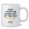 Poster Foundry Wont Be Doing Any That Thank You Alexis Rose Coffee Mug 12oz