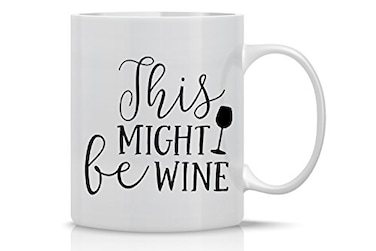 AW Fashions This Might be Wine Mug Funny Wine Mug 11OZ Coffee Mug Wine Lover Mug Mugs For Women Perfect for Mothers Day