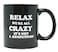 Funny Guy Mugs Relax Were All Crazy Its Not A Competition Ceramic Coffee Mug 11oz Ideal Funny Coffee Mug for Women and Men Hilarious Novelty Coffee Cup with Witty Sayings