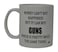Rogue River Tactical Best Funny Novelty Coffee Mug Money Cant Buy Happiness but It Can Buy Guns Cup for Hunting Men 11 Oz White