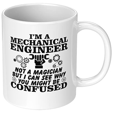 FUNNY KIDS' Funny Engineer Ceramic Coffee Mug Im a Mechanical Engineer not a Magician but I Can See Why You might be Confused Gag Gift for Friend Birthday Present for Woman Man Work Humor Tea Cup 11 o
