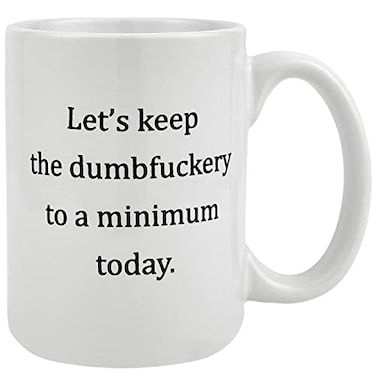 Maustic Funny Coffee Mugs for Men Women Lets Keep To A Minimum Today Coffee Mug Christmas Birthday Gift for Men Women Friends Lover GFF BFF Ceramic Coffee Cup 16 Oz White