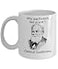 InkCallies Funny Psychology Mugs Why Was Pavlovs Hair So Soft Ideal Psychologist Gifts 11oz MUGR8OFN8MBLZ11oz White