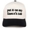 Funky Junque Canvas Snapback Trucker Hat Fathers Day Funny Mom Hat Baseball Cap for Mom Dad Put It on My Fiances Tab BeigeBlack