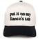 Funky Junque Canvas Snapback Trucker Hat Fathers Day Funny Mom Hat Baseball Cap for Mom Dad Put It on My Fiances Tab BeigeBlack