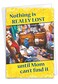 NobleWorks Funny Card for Mothers Day Greeting Notecard Gift for Moms Mothers with Envelope Nothing Lost Mom 9845
