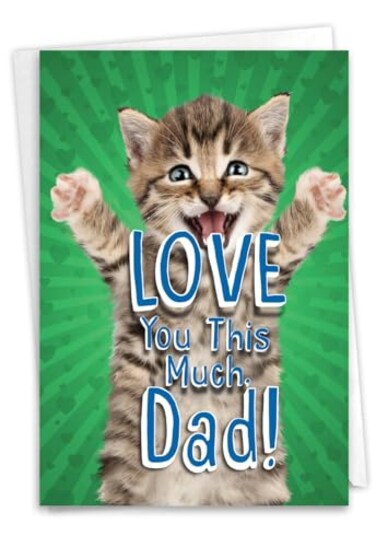 NobleWorks Fathers Day Greeting Card with 5 x 7 Inch Envelope for Dad Pa Pop Daddy Stepfather 1 Card Kitty Love You This Much C10401FDG