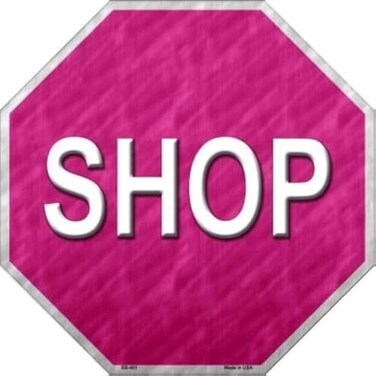 SMART BLONDE Shop with Pink Metal Novelty Stop Sign BS401