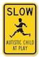 DleDan Aluminum Metal Autistic Child at Play Road Sign 8x12 Inches