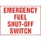 J. J. Emergency Fuel ShutOff Switch Sign 10 x 7 Permanent Self Adhesive Vinyl with Rounded Corners for IndoorOutdoor Use J J Keller Associates Inc