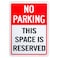 Enjoyist No Parking This Space is Reserved Sign 10x 14 040 Rust Free Aluminum Reflective UV Protected and Weatherproof