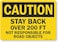 SmartSign 10 x 14 inch Caution Stay Back Over 200 Ft Not Responsible For Road Objects OSHA Sign Digital Printing 55 mil HDPE Plastic Black and Yellow Made in USA