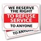Wrapco 2 We Reserve the Right to Refuse Service Sign Right to Refuse Service Notice Business Policy Sign for Customer Guidelines
