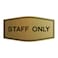 All Quality Fancy Staff Only Wall or Door Sign Durable Material Keep Visitors and Guests Safe Brushed Gold Medium 1 Pack