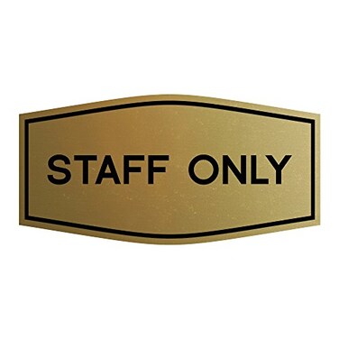 All Quality Fancy Staff Only Wall or Door Sign Durable Material Keep Visitors and Guests Safe Brushed Gold Medium 1 Pack