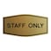 All Quality Fancy Staff Only Wall or Door Sign Durable Material Keep Visitors and Guests Safe Brushed Gold Medium 1 Pack