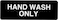Alpine Industries Hand Wash Only Sign Durable Quality Self Stick Wall Placard wVisible Lettering Symbol For Restaurants Businesses Bathroom Restroom Sinks
