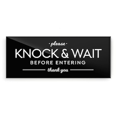 Reilly Originals 2x5 Inch Knock and Wait Before Entering Designer Sign Ready to Stick Premium Durable Acrylic Plexiglass