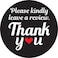 Superb Home Please Kindly Leave A Review Thank You Stickers 1000 Black 1 Round Packaging Labels Compatible for Amazon Ebay Etsy Shopify Walmart Product Reviews Policy Supporting My Small Business