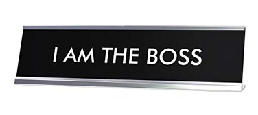 Signs ByLITA I AM THE BOSS Novelty Desk Sign