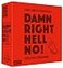 Hygge Games Damn Right Hell no A Party Game for Straight talkers Red