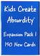 TheGag Kids Create AbsurdityExpansion Pack 150 New Cards Core Game Sold Separately Now Even More Hilarious to Play with Friends and Family