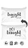 Oh, Susannah Tonight Not Tonight Reversible Pillowcase Bridal Shower Gift Ready Packaging 20x30 for StandardQueen Sized Pillows