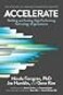 It Revolution Accelerate The Science of Lean Software and DevOps Building and Scaling High Performing Technology Organizations