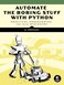 No Starch Automate the Boring Stuff with Python Practical Programming for Total Beginners