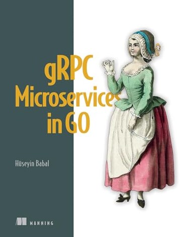 Manning gRPC Microservices in Go