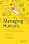 Apress Managing Humans Biting and Humorous Tales of a Software Engineering Manager