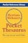Merriam-Webster MerriamWebsters Pocket Thesaurus Newest Edition Flexi Paperback Pocket Reference Library