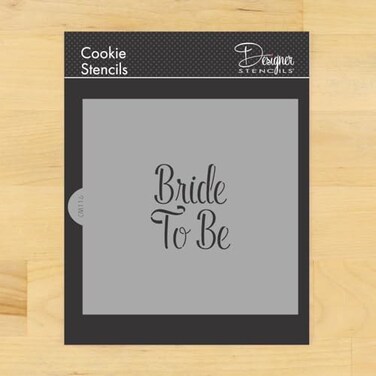 Designer Stencils Bride to Be Cookie and Craft Stencil Wedding Cookie Stencils Wedding Party CM116 by