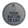 Signs ByLITA Circle Push Button To Exit Sign Brushed Silver Small
