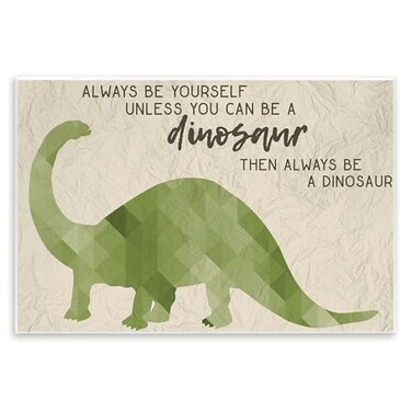 Stupell Industries The Stupell Home Dcor Collection Always Be a Dinosaur Brachiosaurus Wall Plaque Art 10 x 15