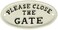 Abbott Collection Oval Close the Gate Sign
