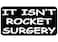 Rogue River Tactical 3 Pack It Isnt Rocket Surgery Sticker Funny Work Hard Hat Biker Helmet Stickers Decals Toolbox 1x 2