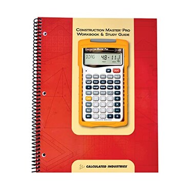 Calculated Industries 2140 Construction Master Pro Workbook and Study Guide 4 Comprehensive Sections Site Development Footings Slabs Walls Framing Finishing Practice Problems Answers