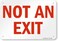 SmartSign Not An Exit Sign 7 x 10 Plastic