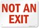 SmartSign Not An Exit Sign 7 x 10 Plastic