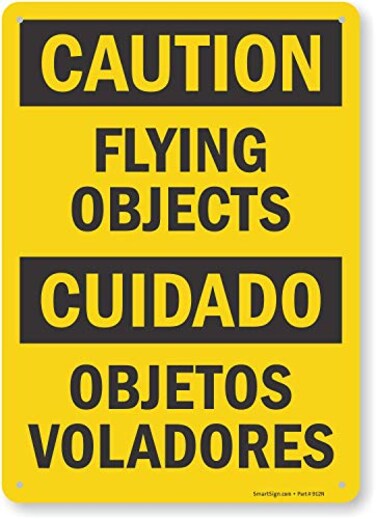 SmartSign Caution Flying Objects Objetos Voladores Bilingual Sign by 10 x 14 Aluminum