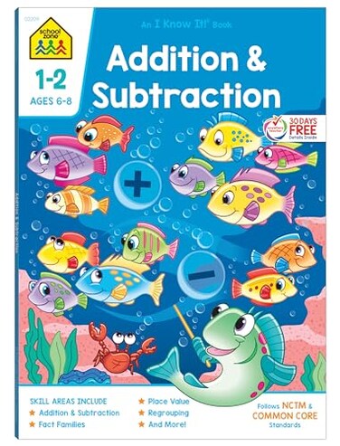 School Zone Addition Subtraction Workbook 64 Pages 1st Grade 2nd Grade Elementary Math Sums Differences Place Value Regrouping Fact Tables Ages 68 I Know It Book Series