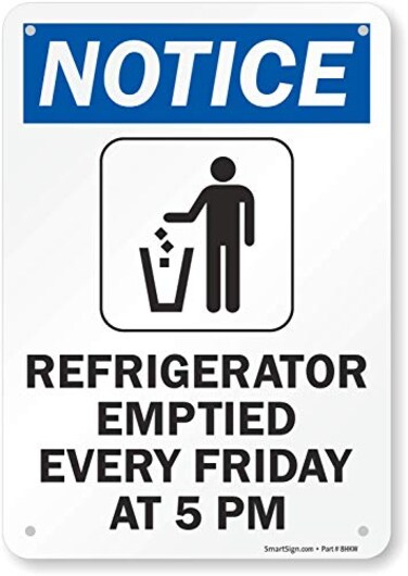 SmartSign "Notice - Refrigerator Emptied Every Friday 5 PM" Sign7" x 10" Plastic